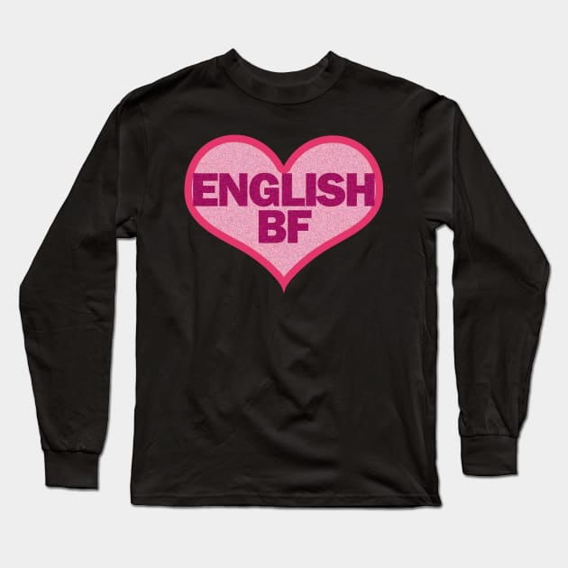 English Bf Long Sleeve T-Shirt by EunsooLee